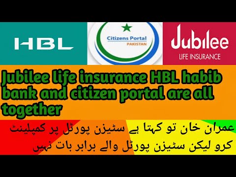 HBL Jubilee Life Insurance people did fraud with me but citizens portal did not listen to me