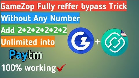 GameZop Without No Unlimited Reffer bypass Trick ! Add 2+2+2 Unlimited into paytm ||100% working✔||