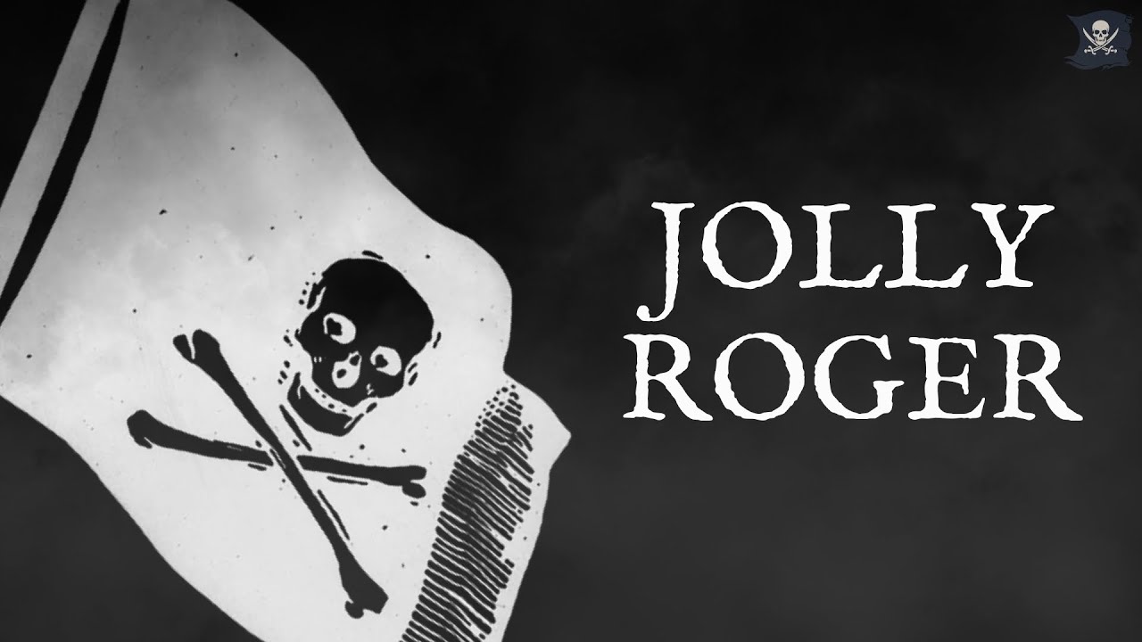 Jolly Roger - The True Origin of Pirate Flags