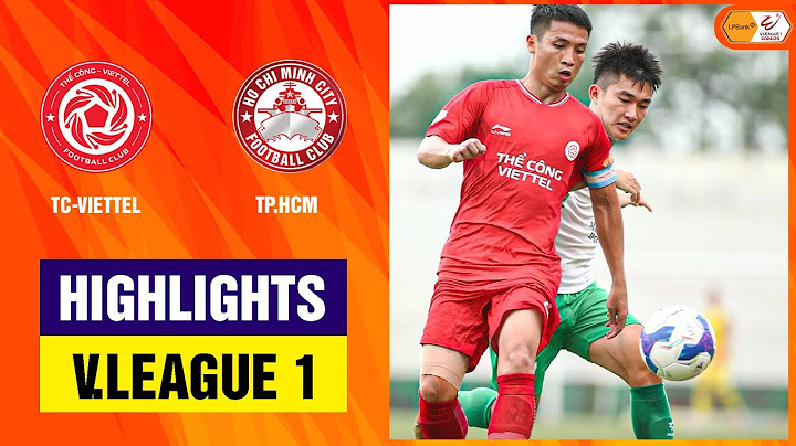 Highlights: TC-Viettel - TP.HCM | 3 điểm nhẹ nhàng, khép lại mùa giải với niềm vui chiến thắng