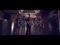FlowBack 『Weekend』Music Video