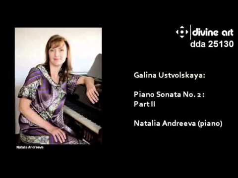 Galina Ustvolskaya: Piano Sonata No. 2