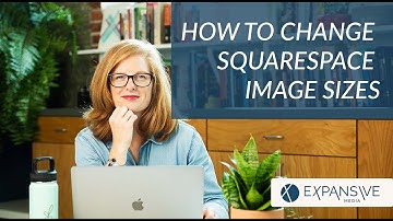 Squarespace Tutorial: How to Resize Images on Squarespace 7 1