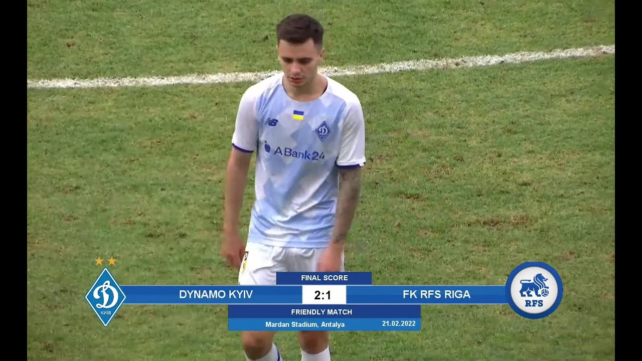 21.02.2022 "Динамо" Київ - РФШ Рига 2:1