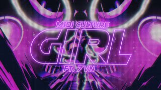 Midi Culture - Girl (ft. 7VN)