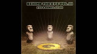 VA - Behind The Eye Vol. III [full compilation] [320 kbps]