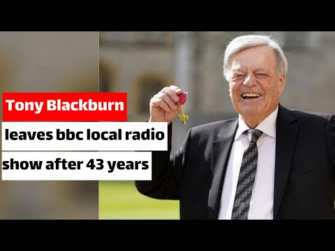 Veteran BBC Radio DJ Tony Blackburn leaves local radio show after 43 years
