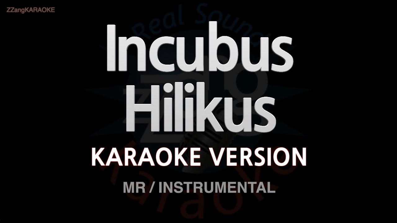 Incubus-Hilikus (MR/Instrumental) (Karaoke Version) - YouTube