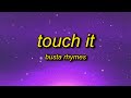 Busta rhymes  touch it tiktok remix lyrics  touch it clean busta rhymes remix tik tok