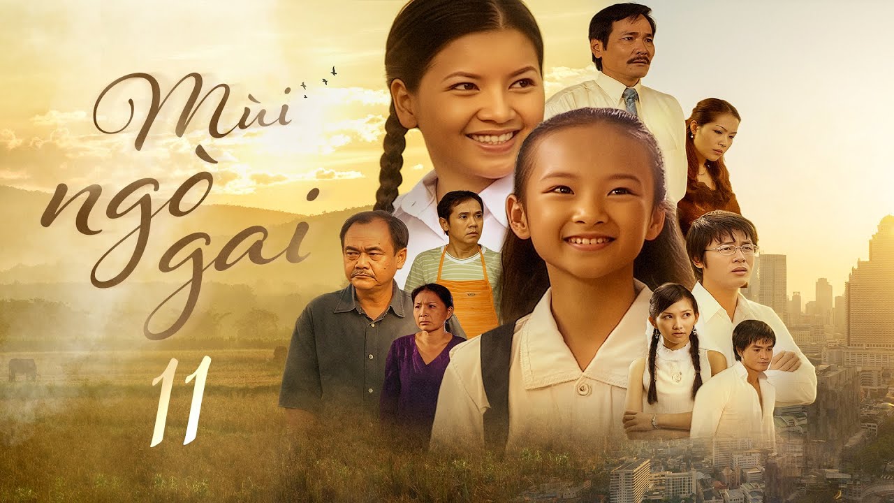 MÙI NGÒ GAI - TẬP 11 | Phim Việt Nam Hay Nhất | Angela Phương Trinh, Ngọc Trinh, Thành Lộc, Tấn Bo