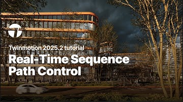 Real-Time Sequence Path Control | Twinmotion 2025.2 Tutorial