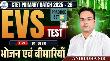 CTET EVS CLASSES Practice - 06 | पर्यावरण ( EVS ) | CTET PRIMARY CLASS 2025 | CTET EVS test