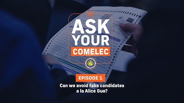 Can we avoid fake candidates a la Alice Guo? | Ask Your Comelec
