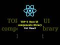Top React Developers Use These 5 UI Component Libraries Daily