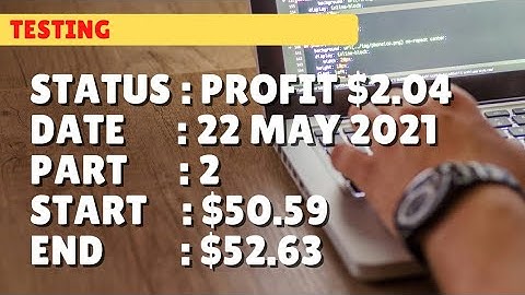 $52.63 PROFIT $2.04 | 22 may 21 p2 | Free Binary Bot Deriv Simple Strategy Trading Profitable