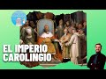 CARLOMAGNO Y EL IMPERIO CAROLINGIO (768-843 d.C)