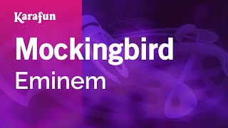 Download mp3:
https://www.karaoke-version.com/mp3-backingtrack/eminem/mockingbird.htmlsing
online: https://www.karafun.com/karaoke/eminem/mockingbird/* this ...