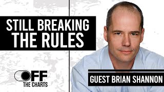 Brian Shannon Is Still Breaking The Rules | Off The Charts