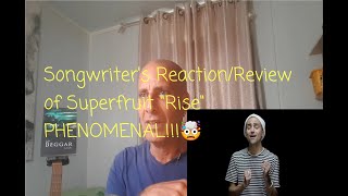 Songwriter&#39;s Reaction/Review of &quot;Superfruit&#39;s RISE&quot;