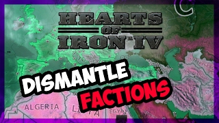 How To Dismantle Factions In Hearts of Iron IV
