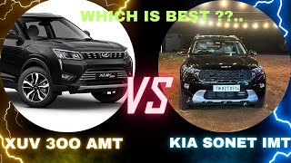 Kia sonet imt or mahindra XUV300 AMT which one is best