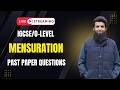IGCSE / O-Level Math | MENSURATION | Past Paper Questions Part 2