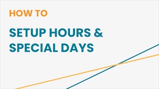 How to Setup Hours &amp; Special Days