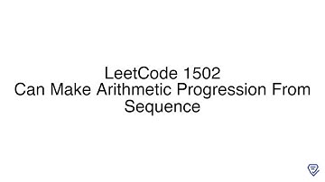 LeetCode 1502: Can Make Arithmetic Progression From Sequence