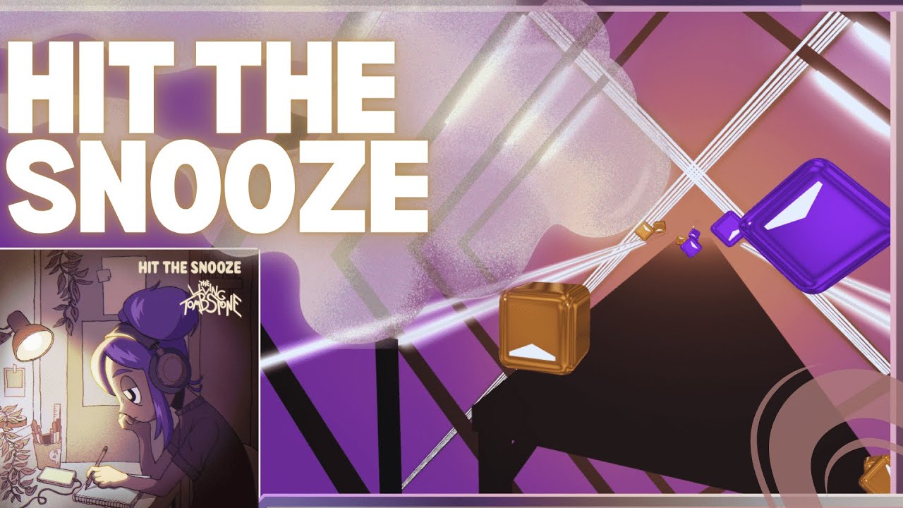 HIT THE SNOOZE - Beat Saber