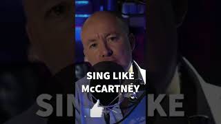 SING LIKE PAUL McCARTNEY #shorts