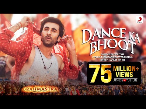 Dance Ka Bhoot - Brahmāstra | Ranbir Kapoor | Alia Bhatt | Pritam | Arijit Singh | Amitabh B.