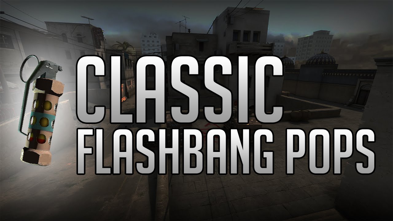 CS:GO - Classic Flashbang Pops in 'de_dust 2'! - YouTube