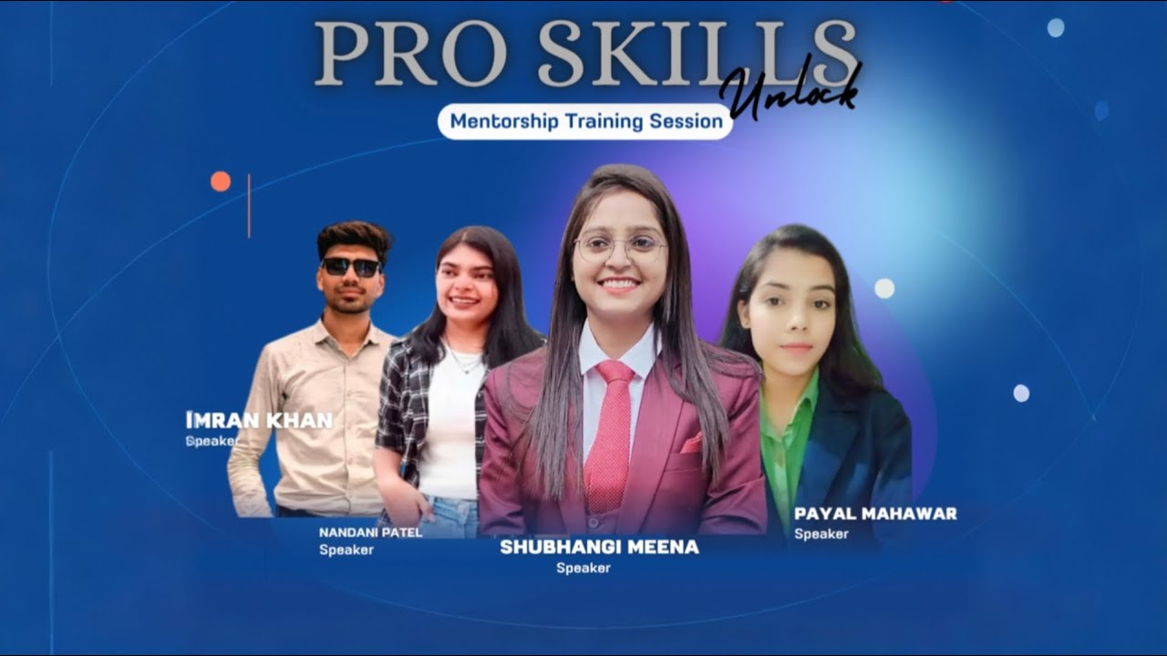 PRO SKILLS UNLOCK MENTORSHIP DAY-1 - YouTube