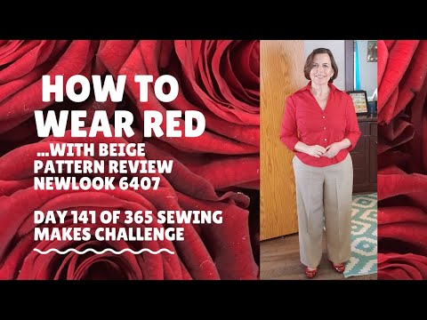 How to Wear Red...With Beige. Pattern Review NewLook 6407. Day 141 of 365 Sewing Makes Challenge.