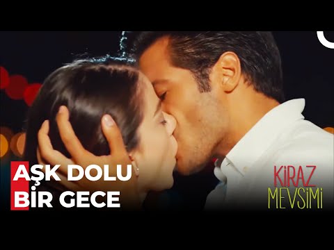 Öykü'yü Bayıltan Öpücük😍🔥 - Kiraz Mevsimi