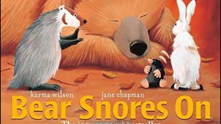 BEAR SNORES ON by Karma Wilson Kids Book Read Aloud