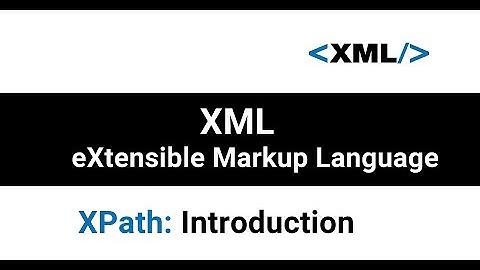 Introduction to XPath Language | XPath and XML