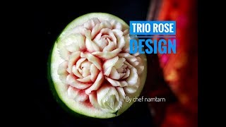 Trio roses design in watermelon carving l By chef Namtarn