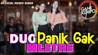 DUO MLETRE - PANIK GAK