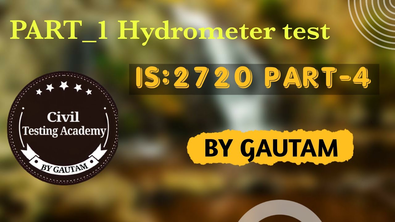 PART 1 HYDROMETER TEST IS 2720 PART 4 YouTube part-1-hydrometer-test-is-2720-part-4-youtube