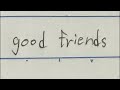 BUMP OF CHICKENの曲を書き起こす good friends