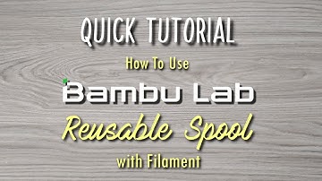 How to Use Bambu Lab Reusable Spool with Filament Refill