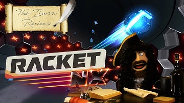 The Baron Reviews: Racket Nx