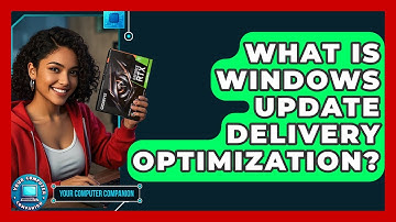 What Is Windows Update Delivery Optimization? - Your Computer Companion