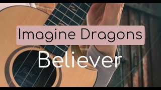 Imagine Dragons Believer на укулеле