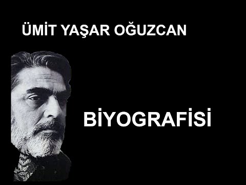 Ümit Yaşar Oğuzcan hayatı, biyografisi, şiirleri