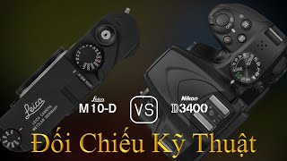 Leica M10-D và Nikon D3400: Một Đối Chiếu Về Thông Số Kỹ Thuật