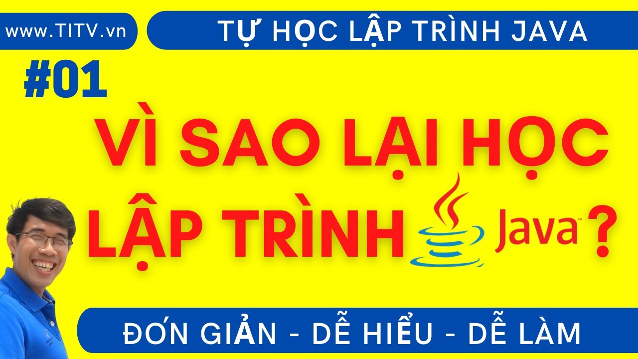 xera survival Update New Java 01. Vì sao học lập trình Java | Lập trình Java