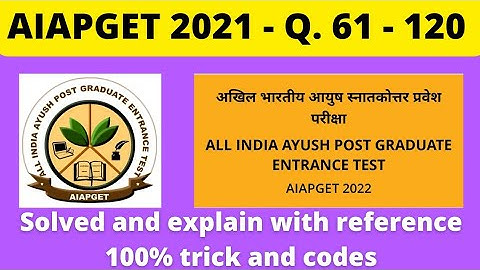 AIAPGET 2021 Question paper Part 2 - Q.61 - 120 questions solved with reference & tricks  AIAPGET 22