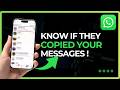 Can You Tell If Someone Copied Your WhatsApp Message !